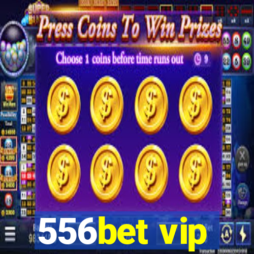 556bet vip